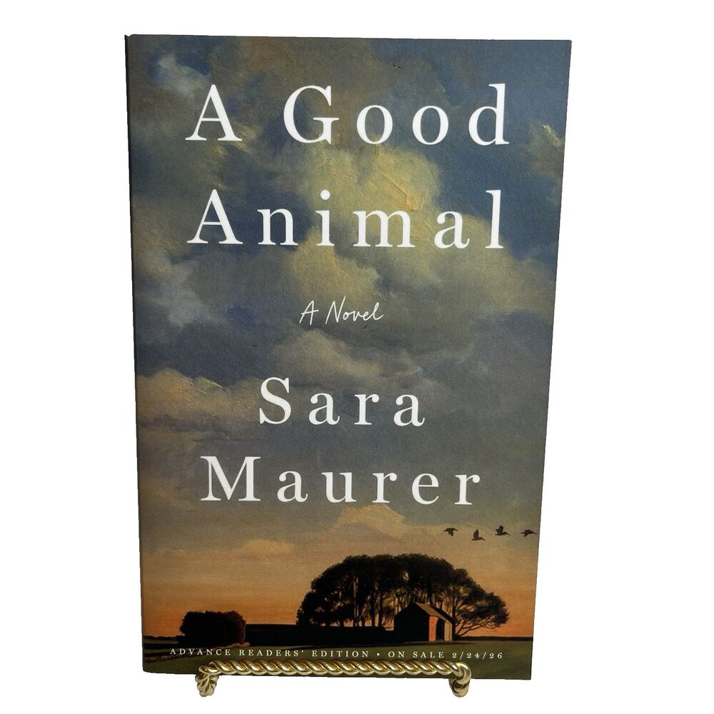 A Good Animal: A Novel By Sara Maurer 2025 Paperback -ARC- Advanced Readers' Ed
